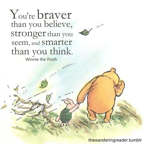 WinnieThePooh Youre Braver Than You Think